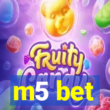 m5 bet